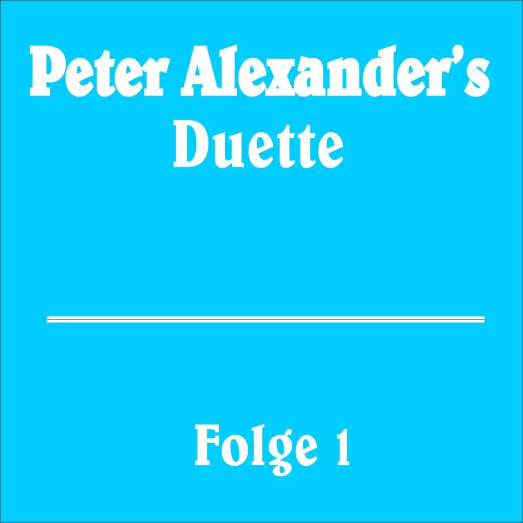 Peter Alexander’s Duette Folge 1