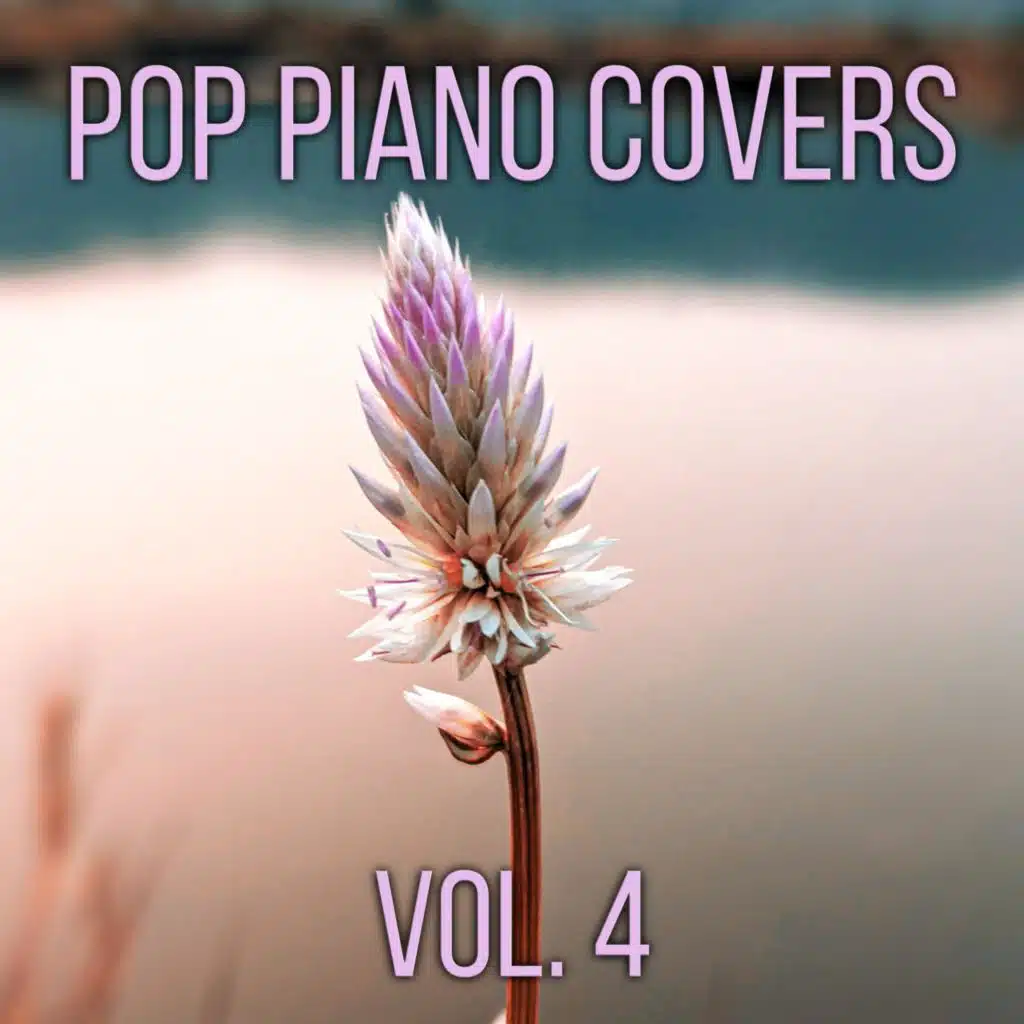 Pop Piano Covers, Vol. 4