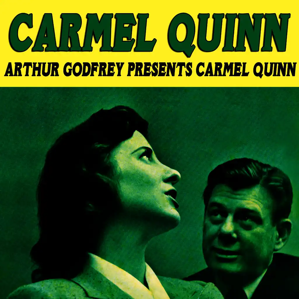 Arthur Godfrey Presents Carmel Quinn