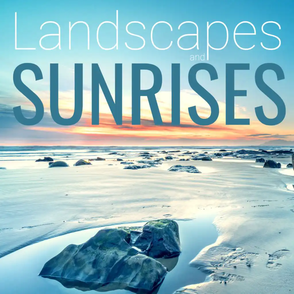 Landscapes and Sunrises