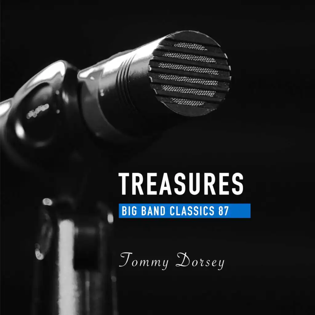 Treasures Big Band Classics, Vol. 87: Tommy Dorsey