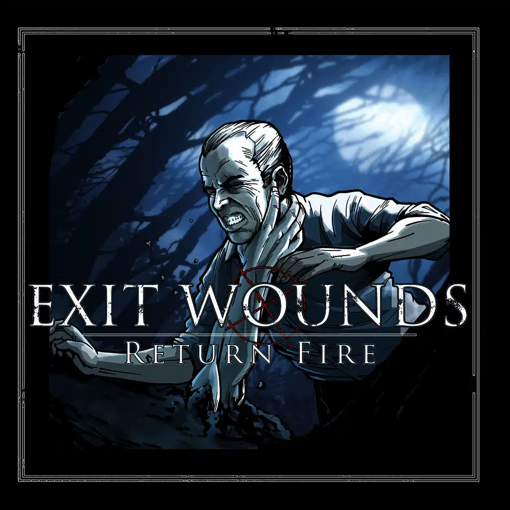 Exit Wounds