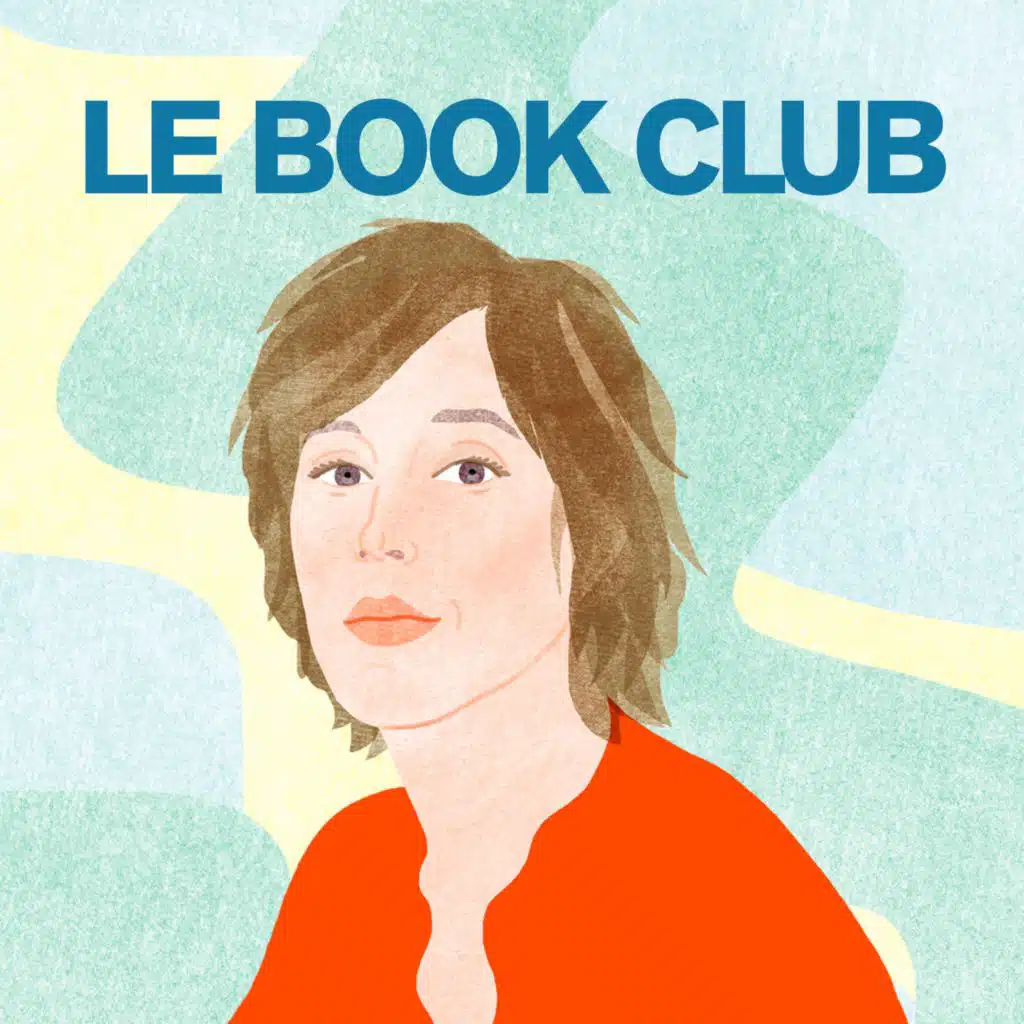 19. Florence Loiret Caille : “Les livres, on les porte en soi, c'est comme les rôles”