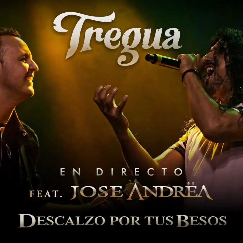 Descalzo por Tus Besos (En Directo) [feat. José Andrëa & Uróboros]