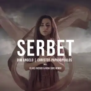Serbet (Elias Fassos & RisK (GR) Remix)