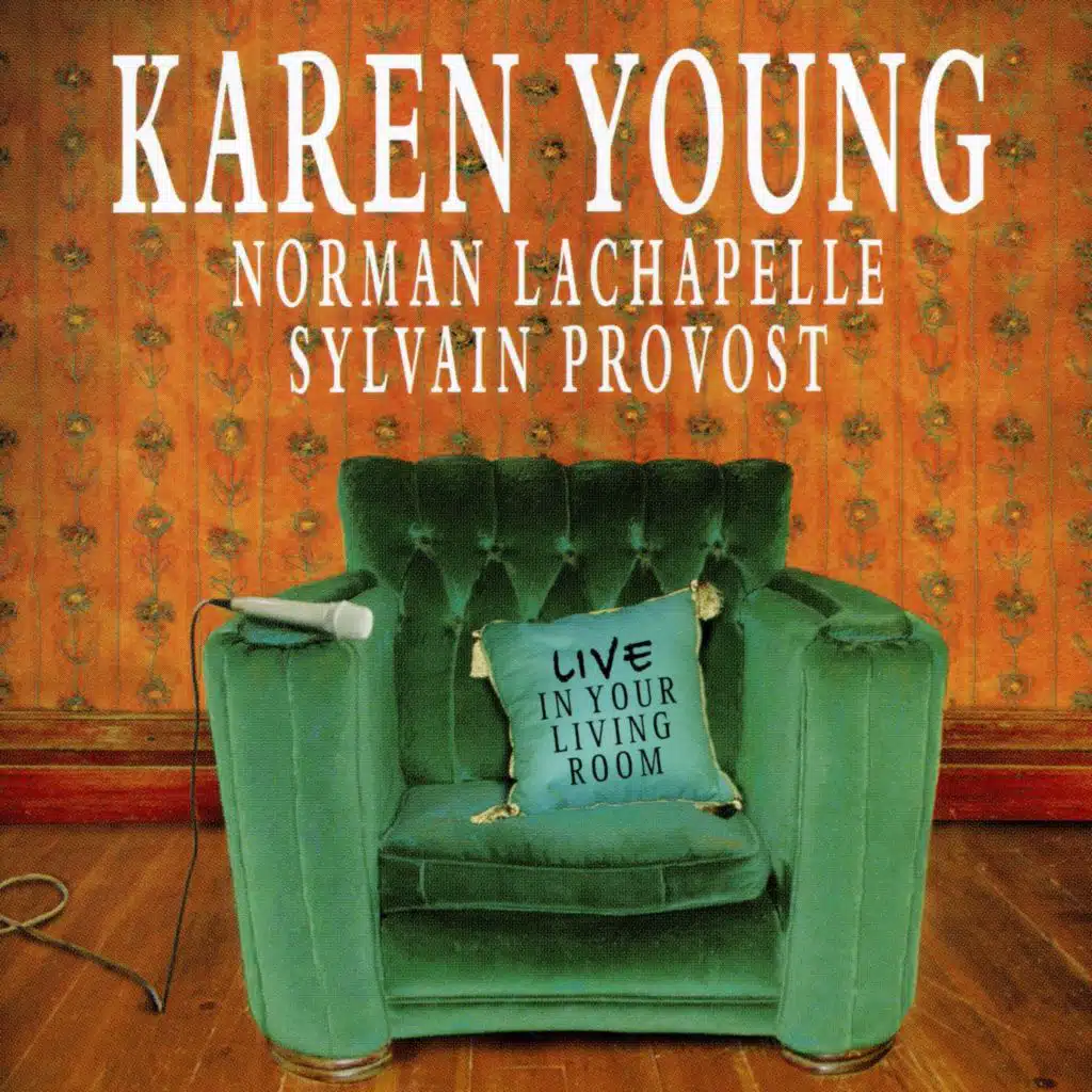 Live in Your Living Room (feat. Norman Lachapelle & Sylvain Provost)