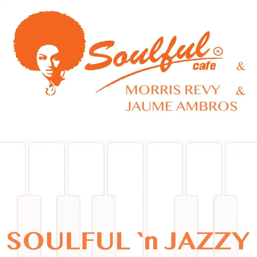 Soulful-Cafe, Morris Revy & Jaume Ambròs