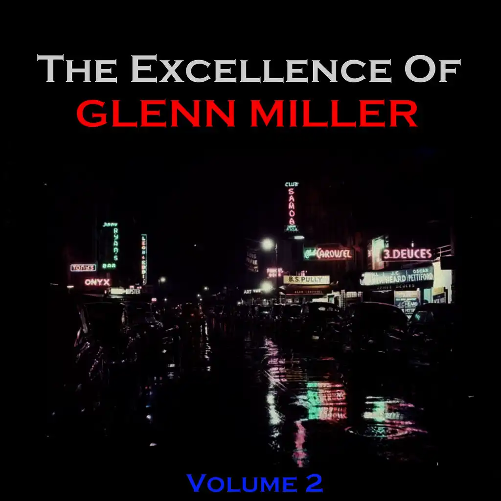 The Excellence of Glenn Miller - Vol. 2