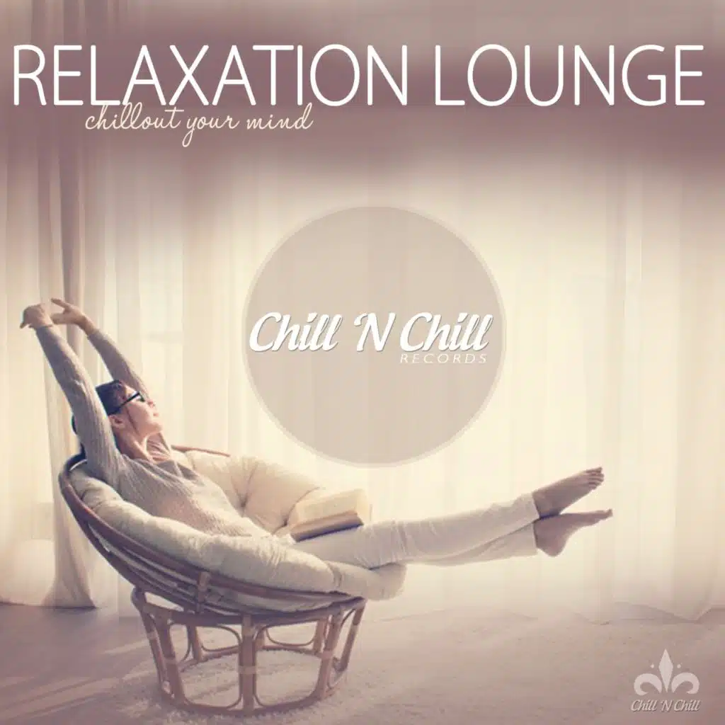 Relaxation Lounge (Chillout Your Mind)