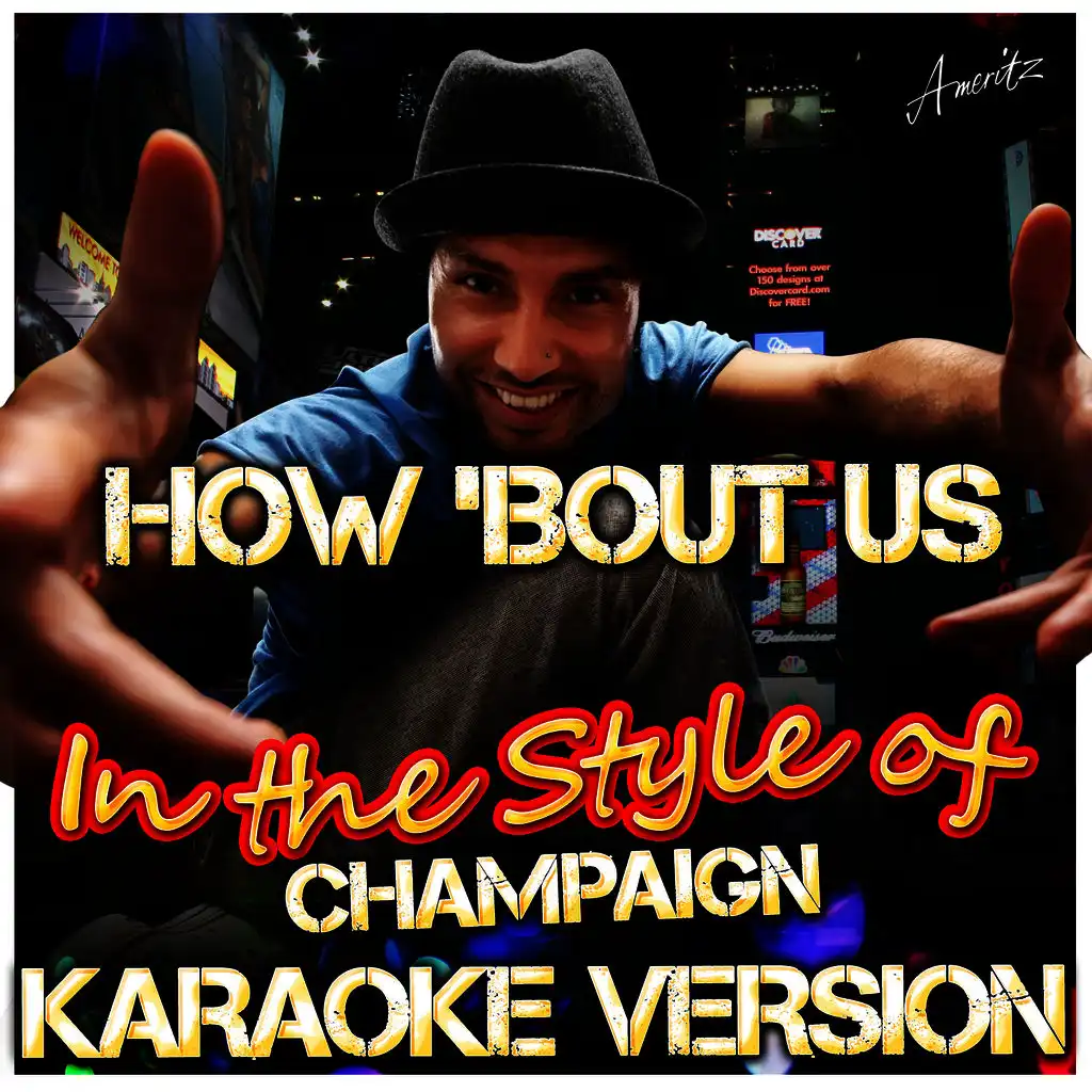 How 'Bout Us (In the Style of Champaign) [Karaoke Version]