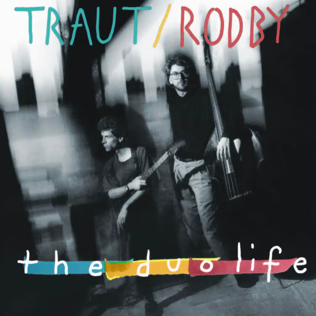 Ross Traut & Steve Rodby