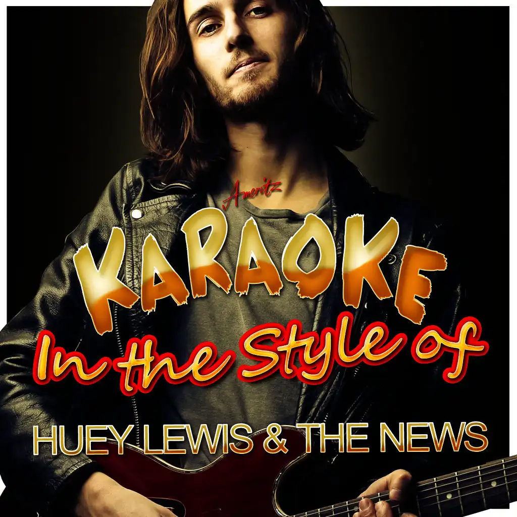 Karaoke - In the Style of Huey Lewis & The News