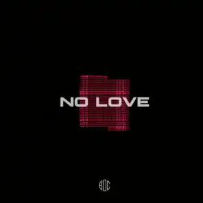 No Love (feat. B.O.C)