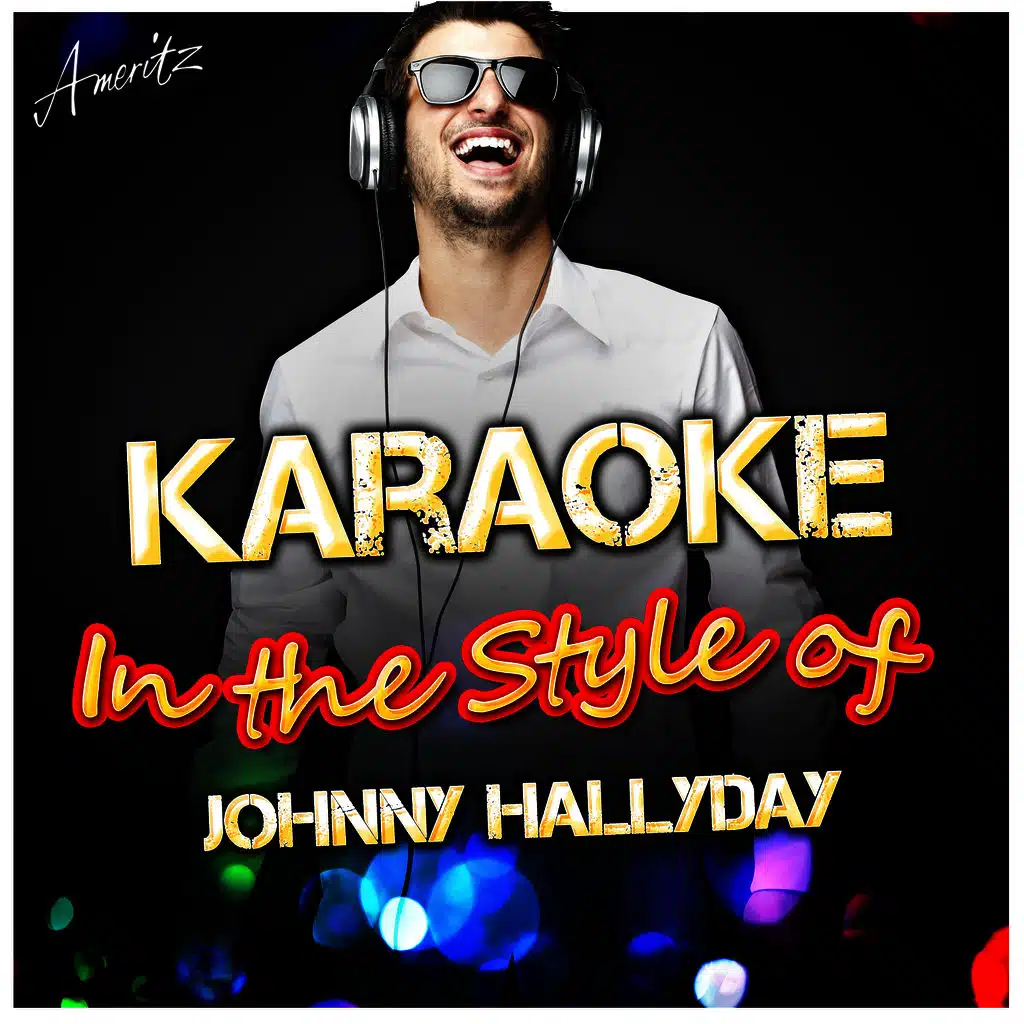 Karaoke - In the Style of Johnny Hallyday