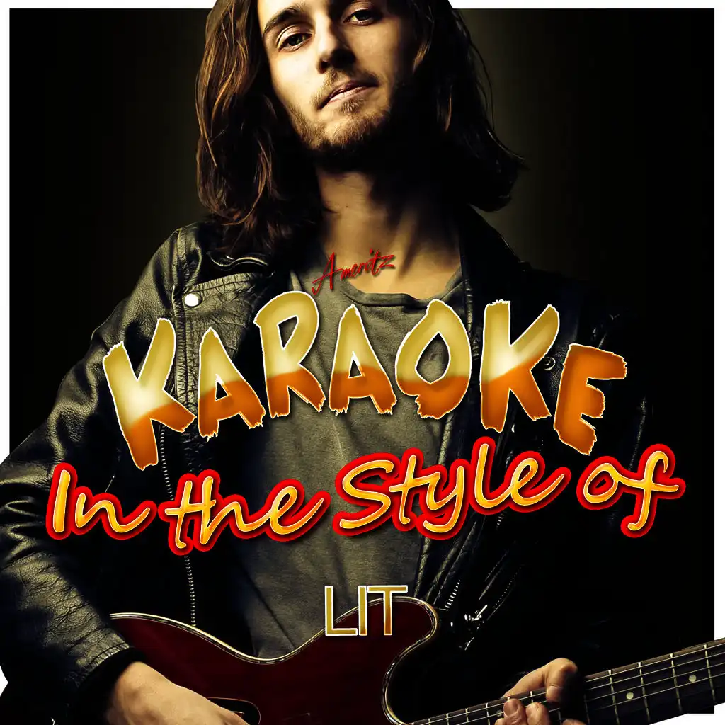 Karaoke - In the Style of Lit