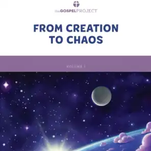 The Gospel Project for Preschool Volume 1 (2021): From Creation to Chaos