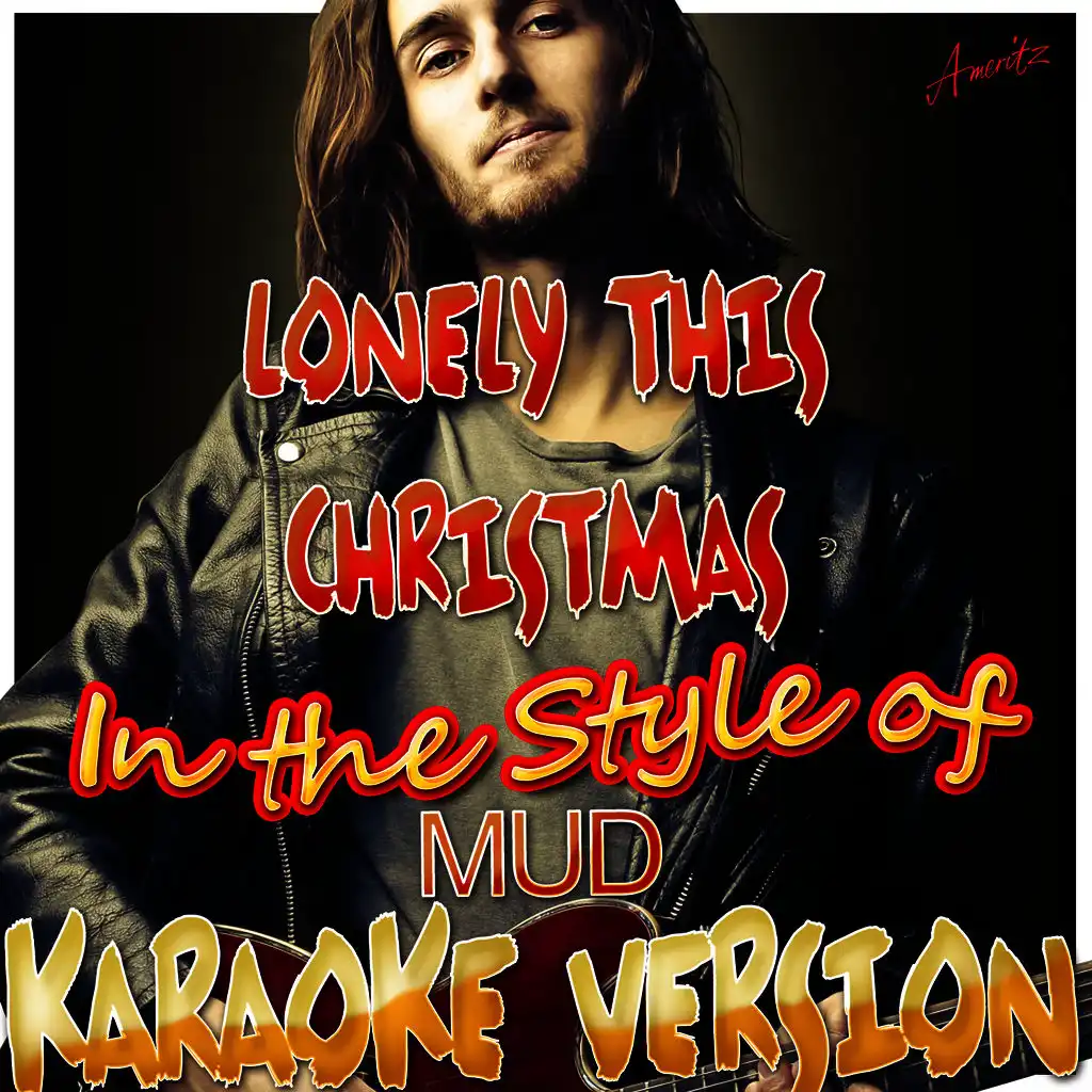 Lonely This Christmas (In the Style of Mud) [Karaoke Version]