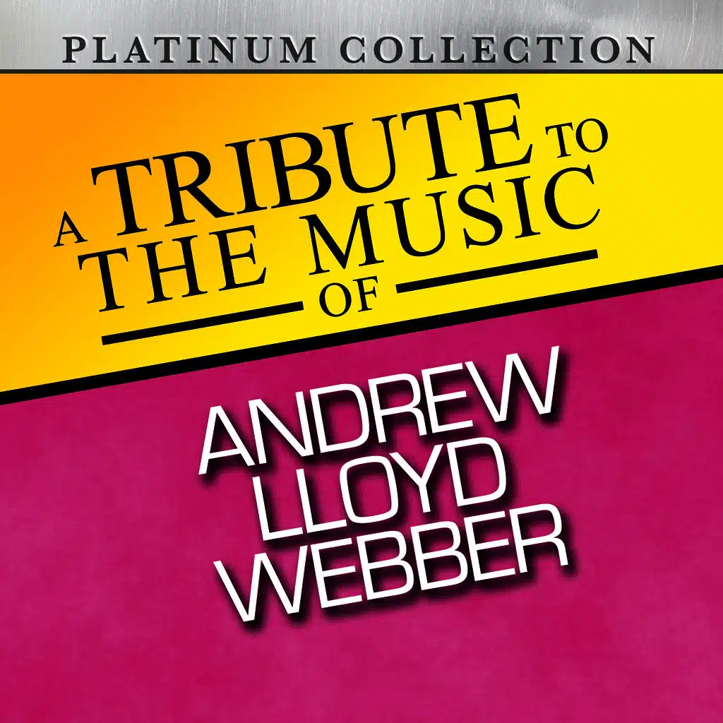 A Tribute to the Best Music of Andrew Lloyd Webber