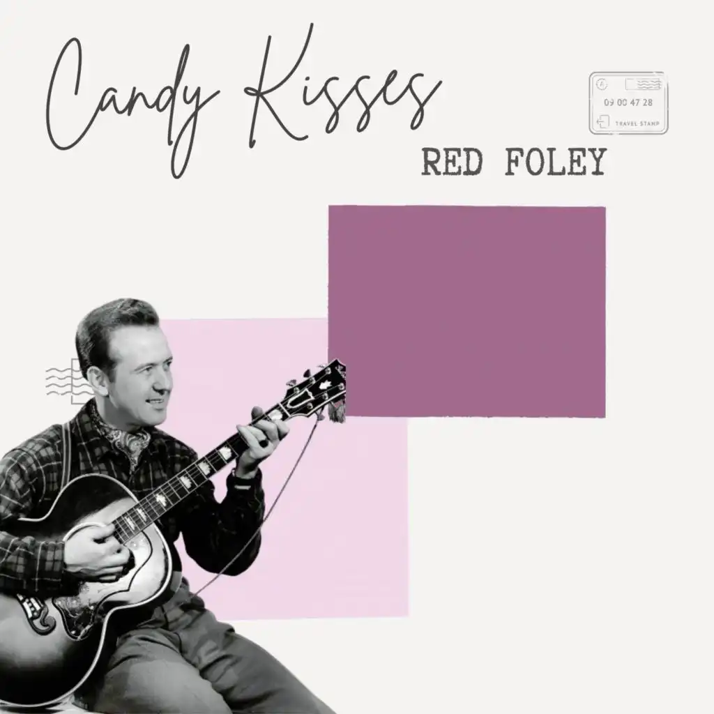 Candy Kisses - Red Foley