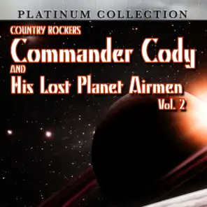 Country Rockers Commander Cody and His Lost Planet Airmen, Vol. 2