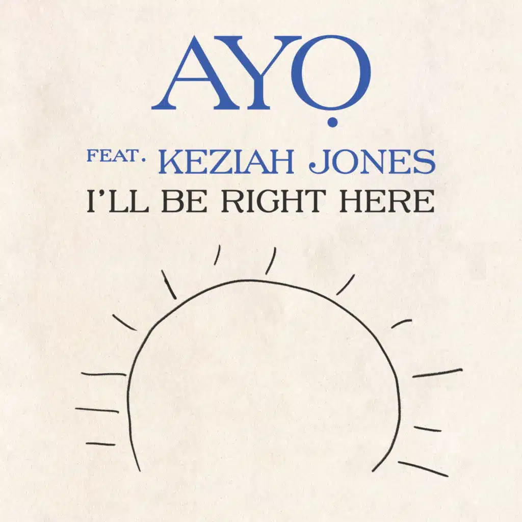 I'll Be Right Here (feat. Keziah Jones)