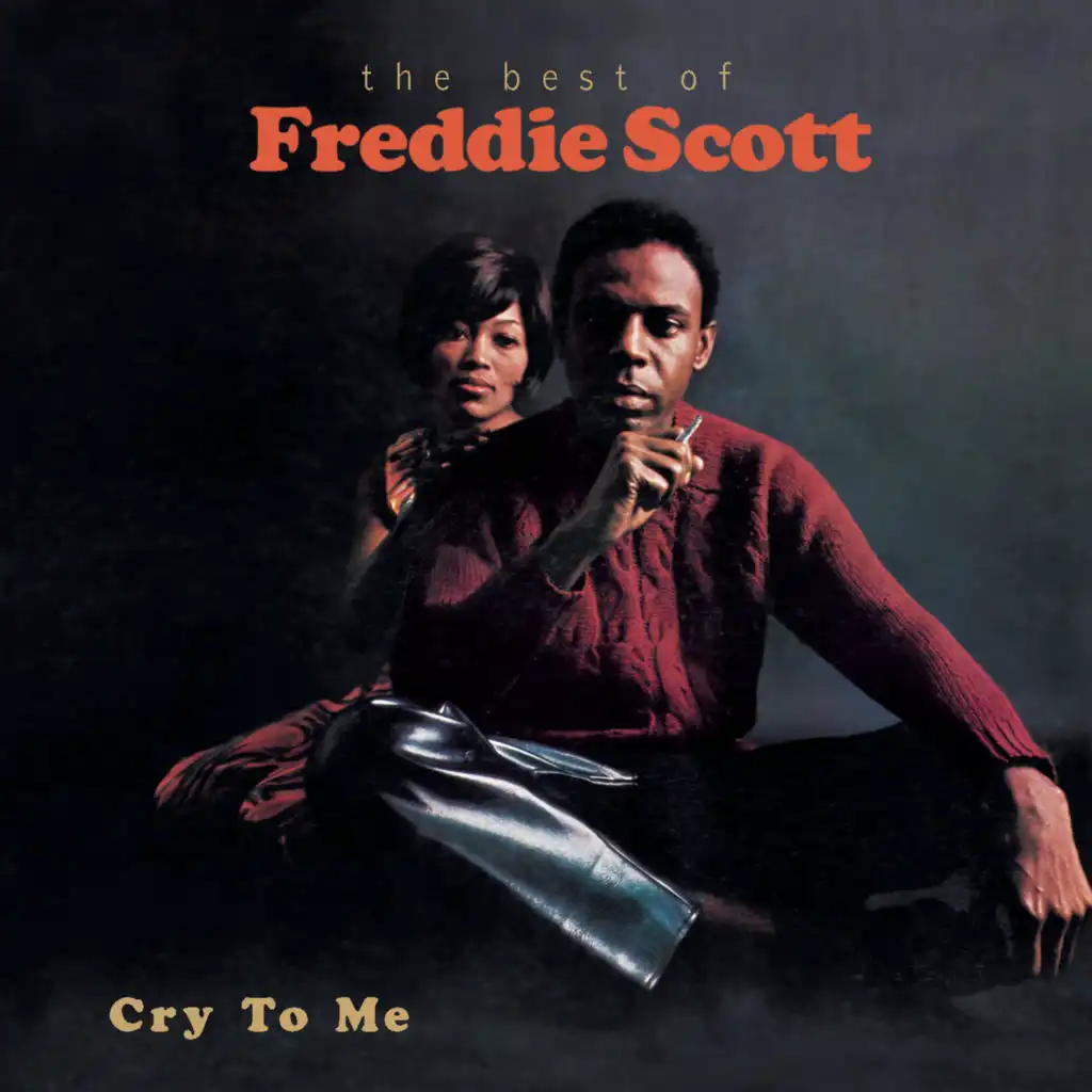 Cry To Me-The Best Of Freddie Scott