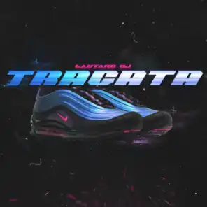 TRACATA RKT (Remix)