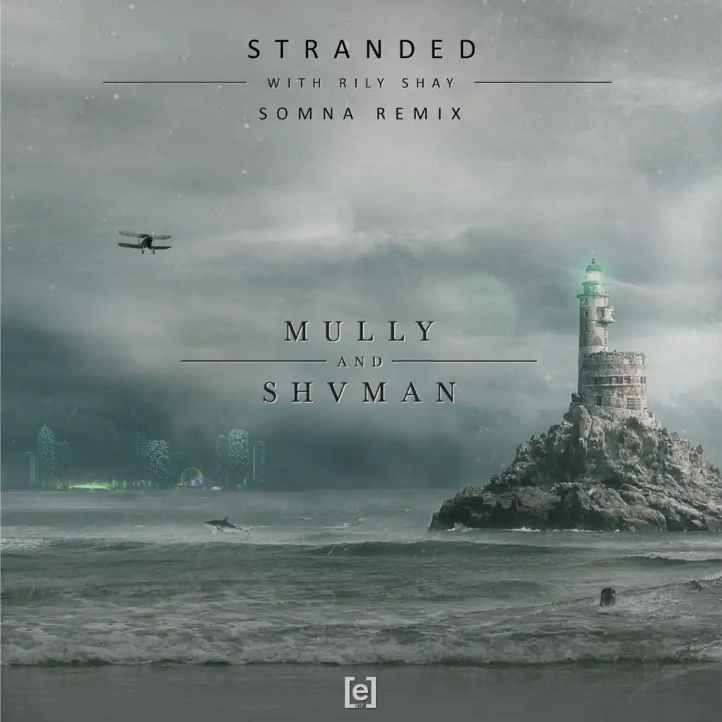 Stranded (Somna Extended Remix)