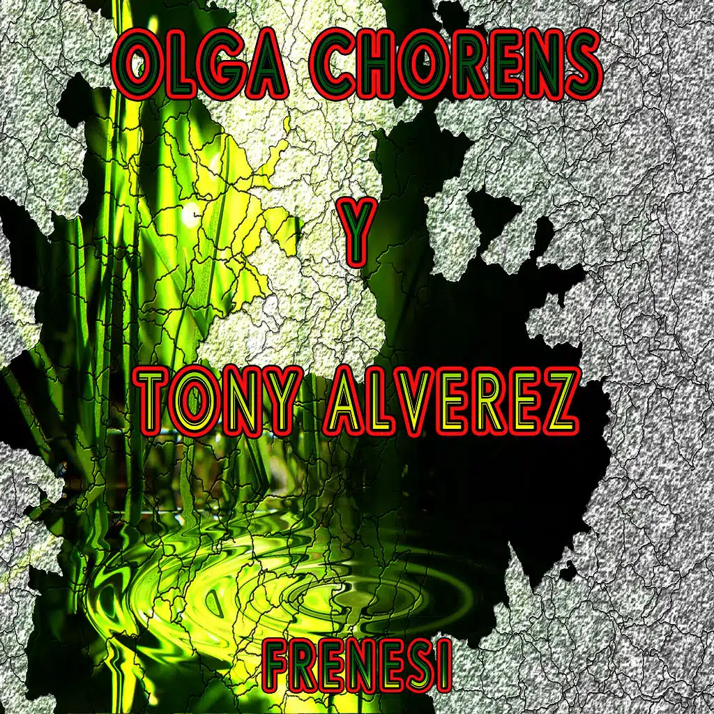 Olga Chorens Y Tony Alvarez