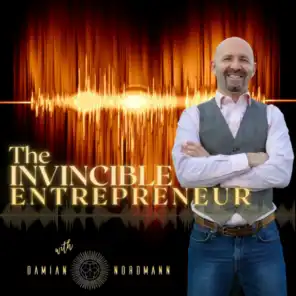 The Invincible Entrepreneur Podcast