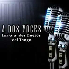 A Dos Voces - Los Grandes Duetos del Tango