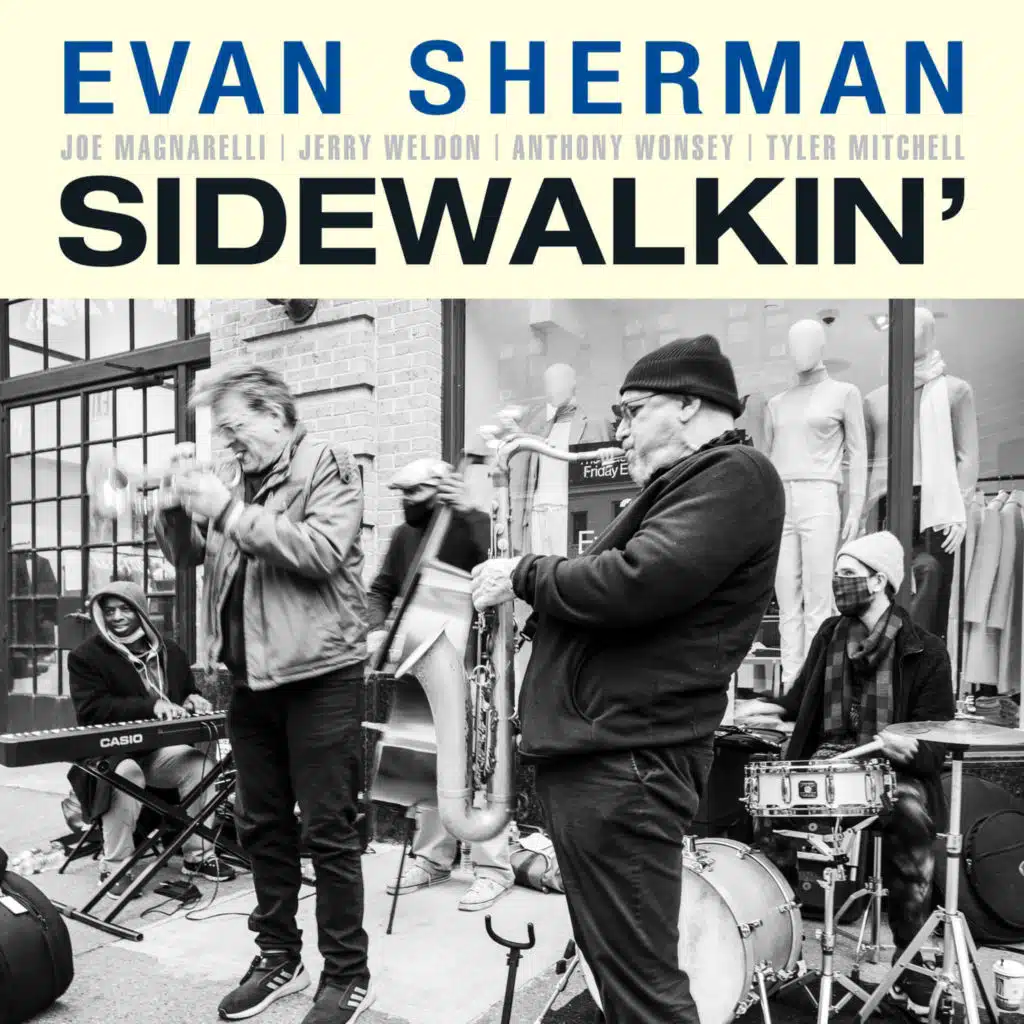 Sidewalkin' (feat. Joe Magnarelli, Jerry Weldon, Anthony Wonsey & Tyler Mitchell)