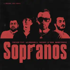 Sopranos (feat. LILDRUGHILL, BicBoy Le'ron & Moneykush)