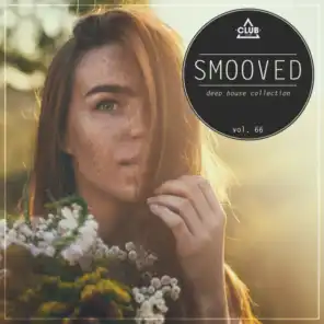 Smooved - Deep House Collection, Vol. 66