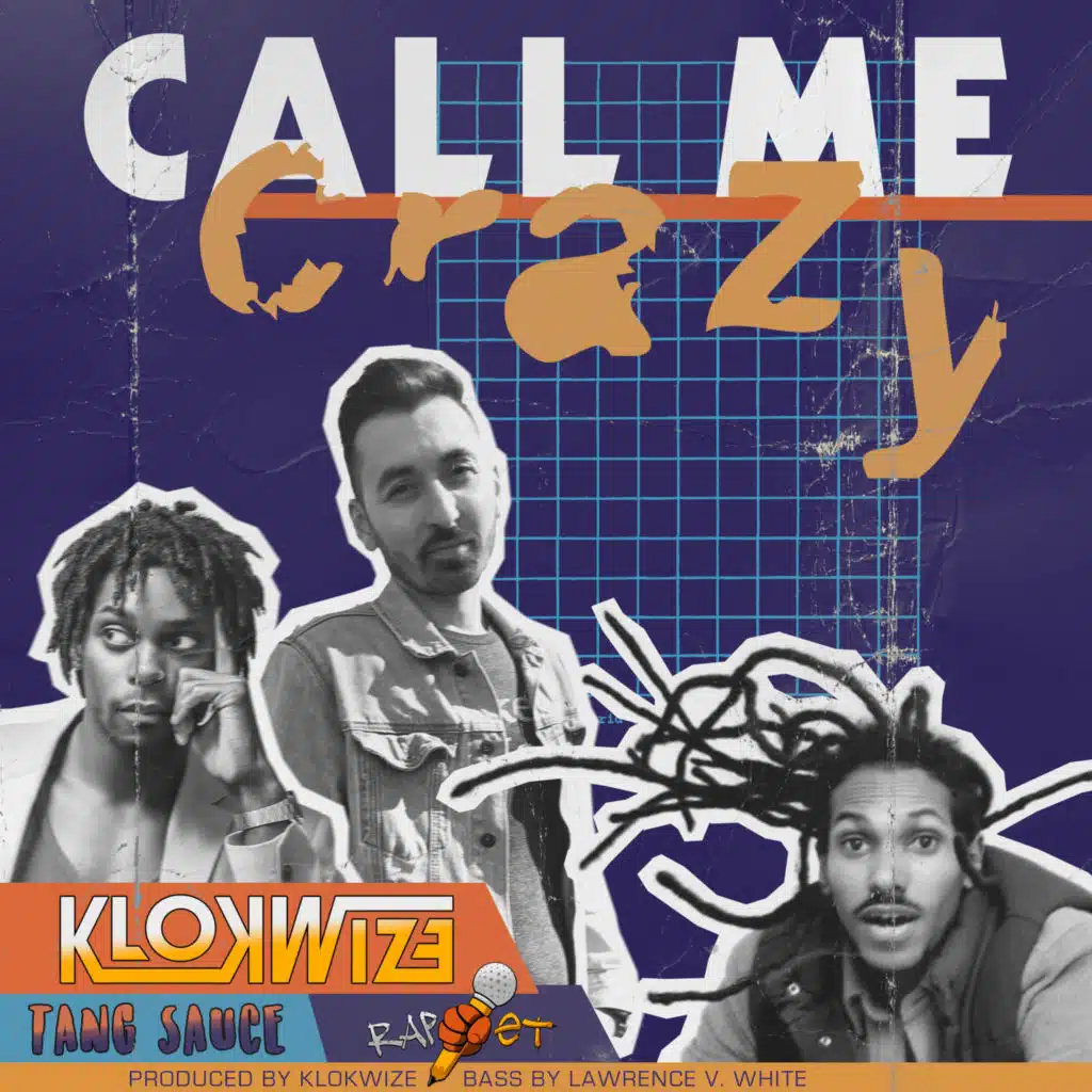 Call Me Crazy (feat. Self Suffice & Tang Sauce)