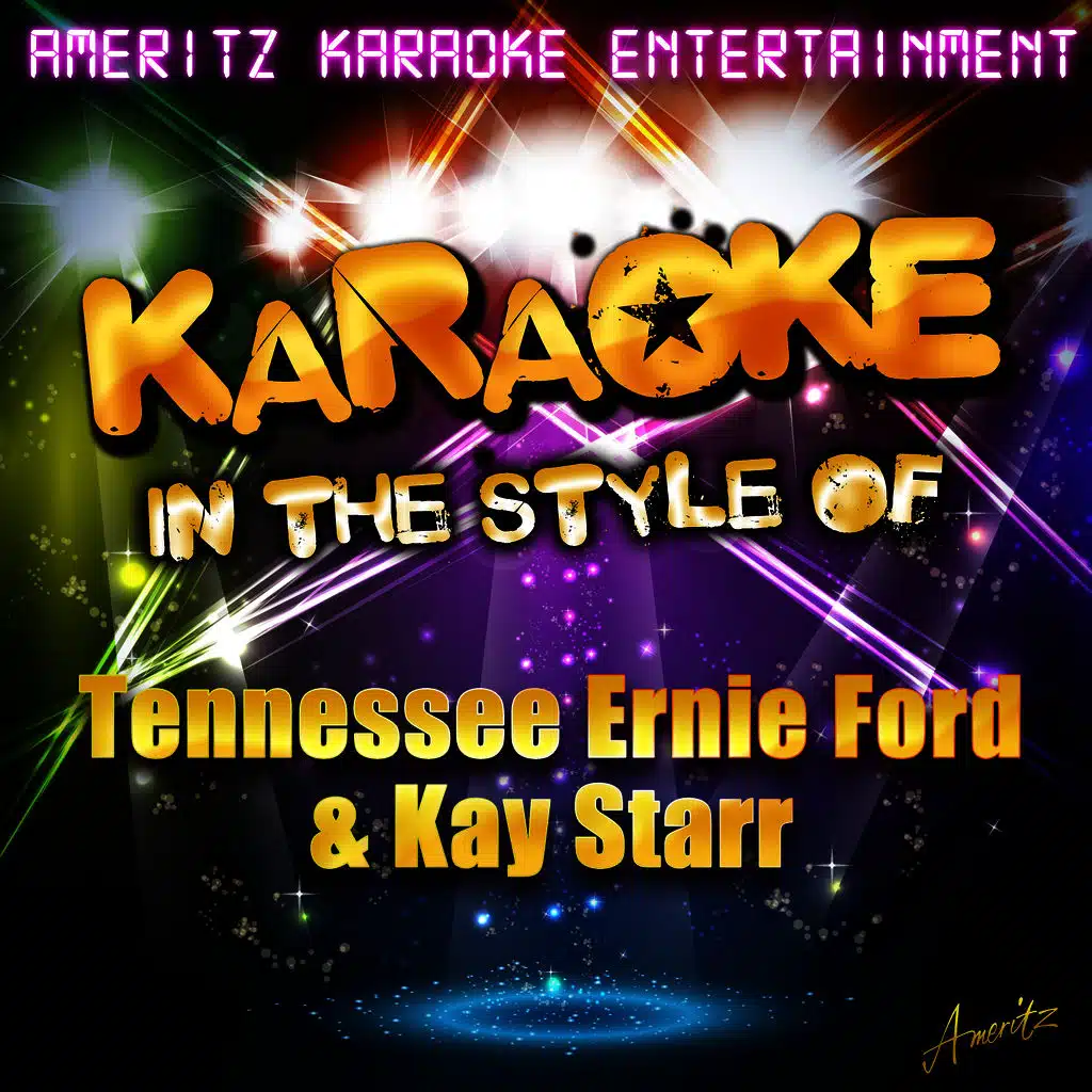 Karaoke (In the Style of Tennessee Ernie Ford & Kay Starr)