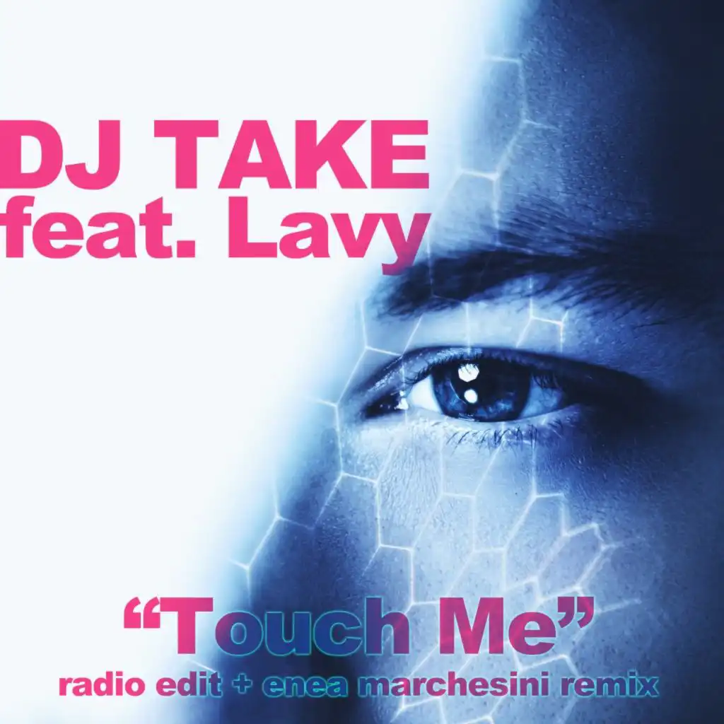 Touch Me (Radio Edit) [feat. Lavy]