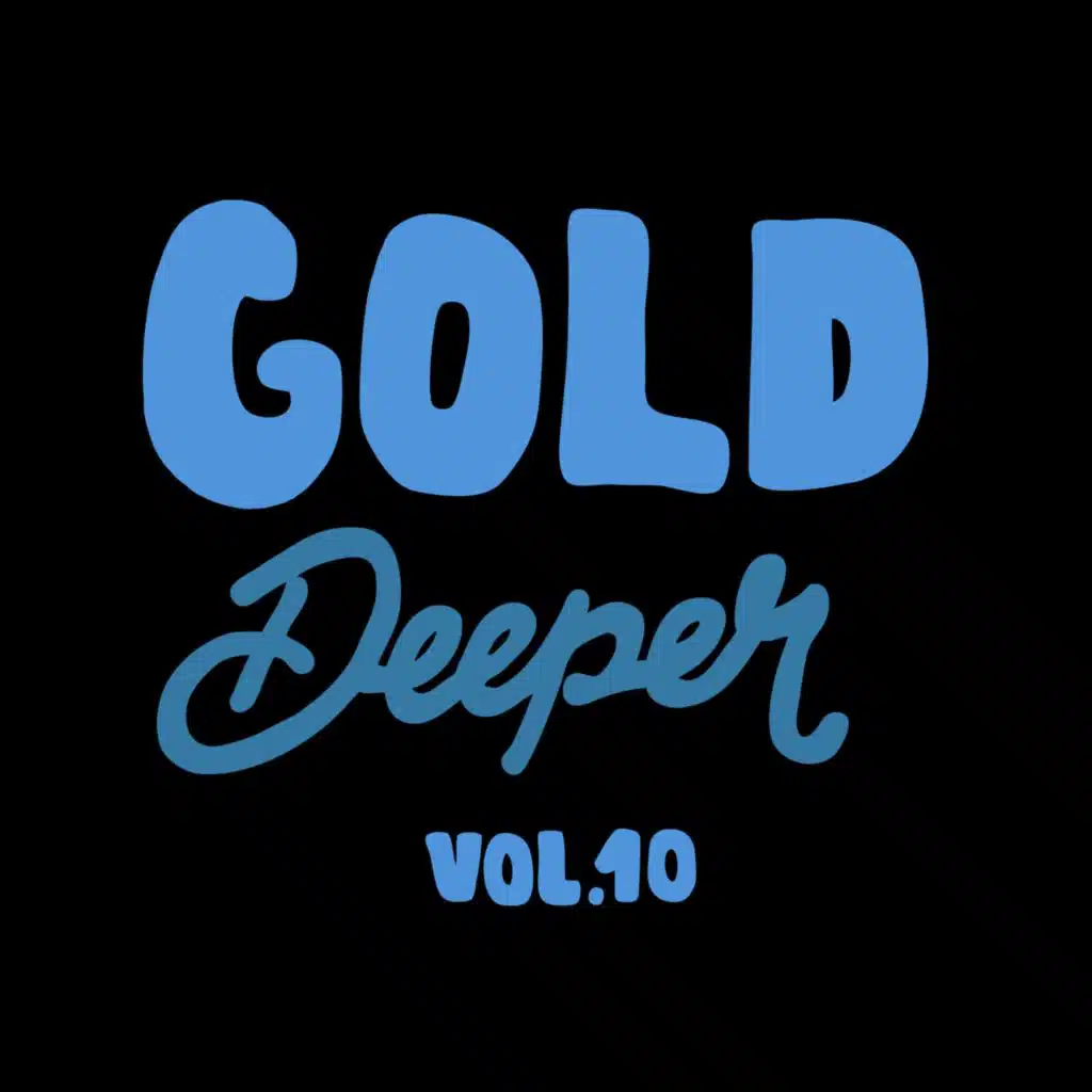 GOLD DEEPER VOL.10