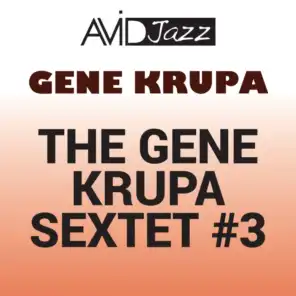 The Gene Krupa Sextet #3 (Remastered)