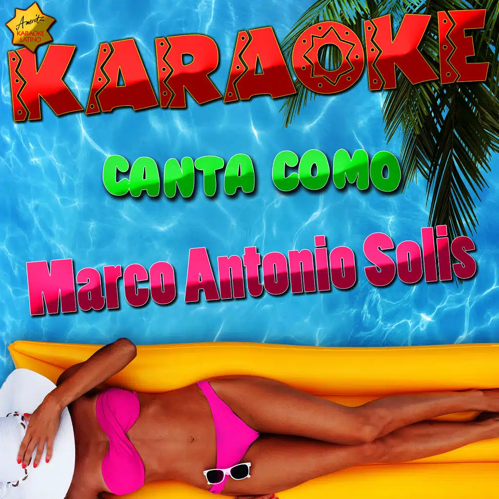 Karaoke Canta Como Marco Antonio Solis