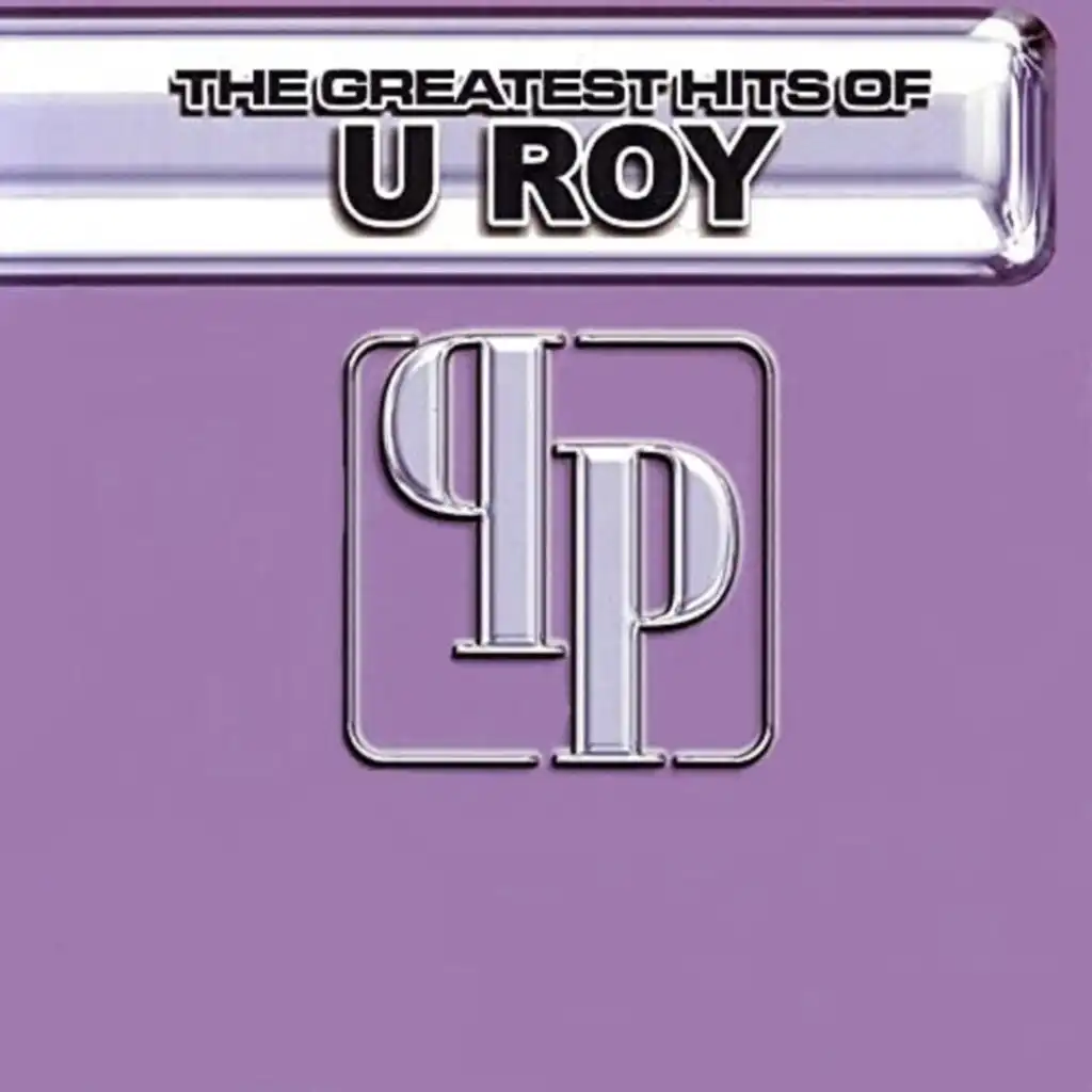 The Greatest Hits of U Roy