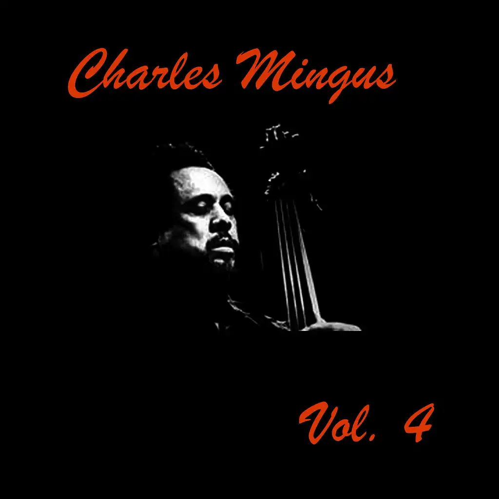 Charles Mingus, Vol. 4