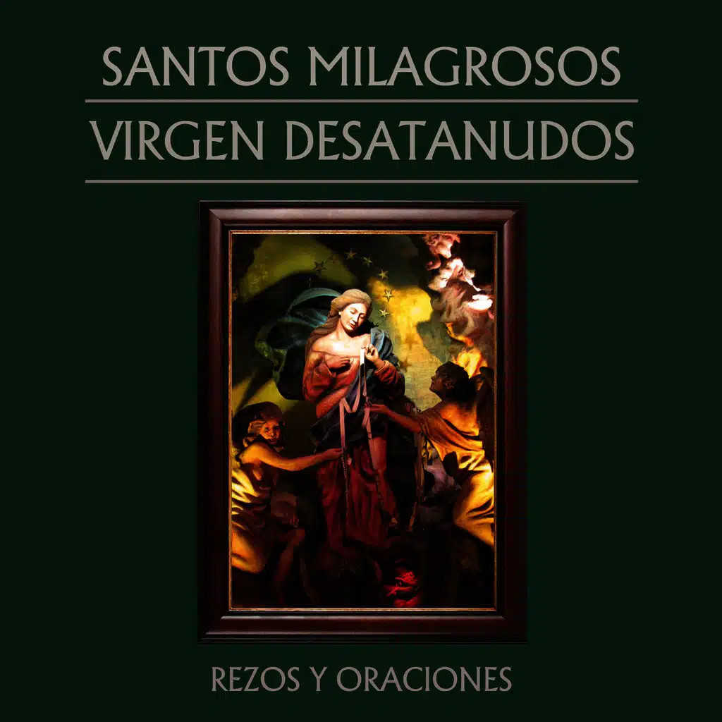 Santos Milagrosos Virgen Desatanudos