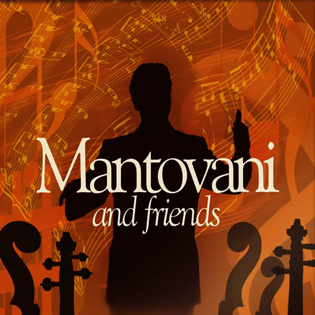 Mantovani and Friends