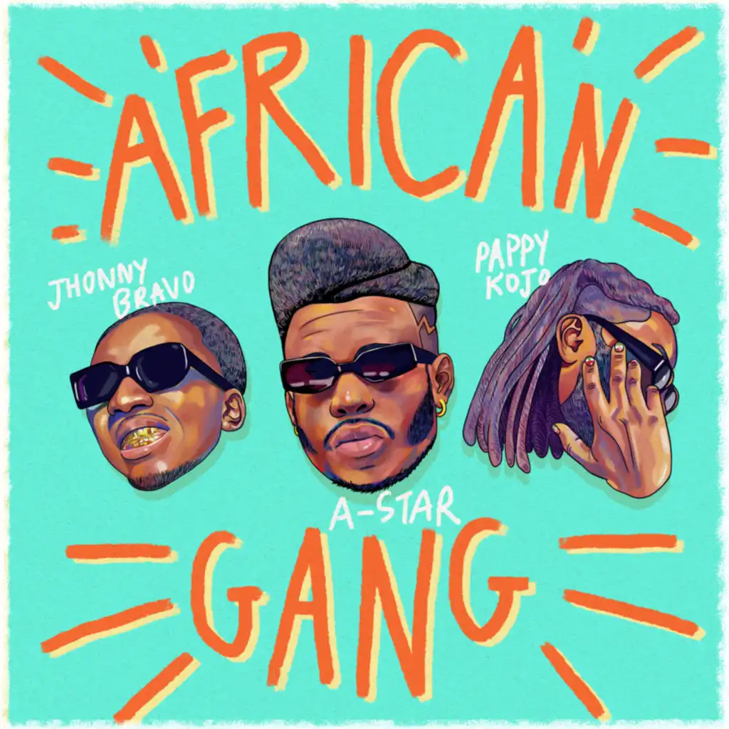 African Gang (feat. Pappy Kojo & Johnny Bravo)