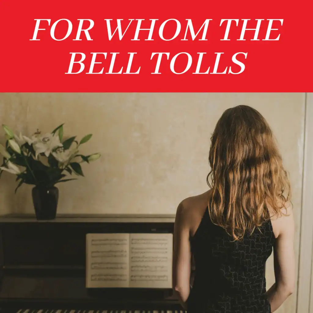 For Whom the Bell Tolls