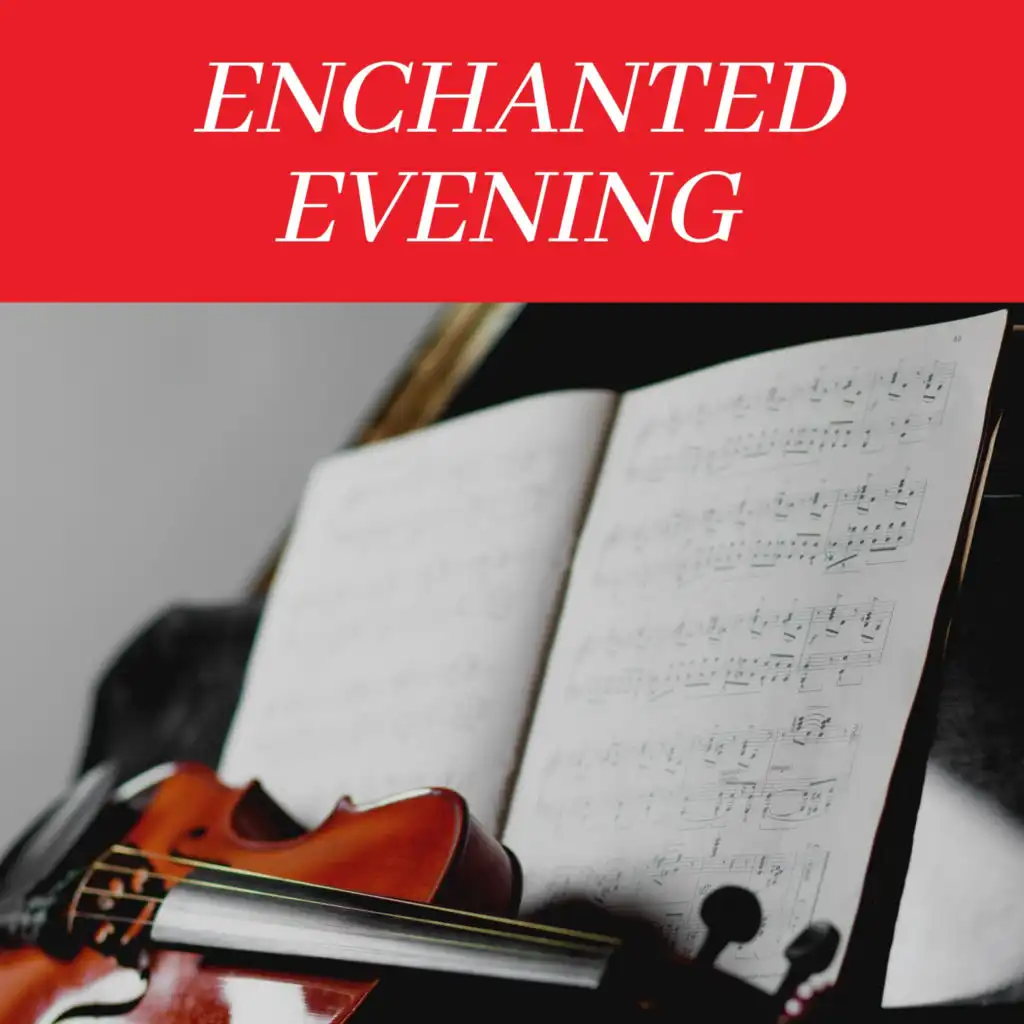 Enchanted Evening