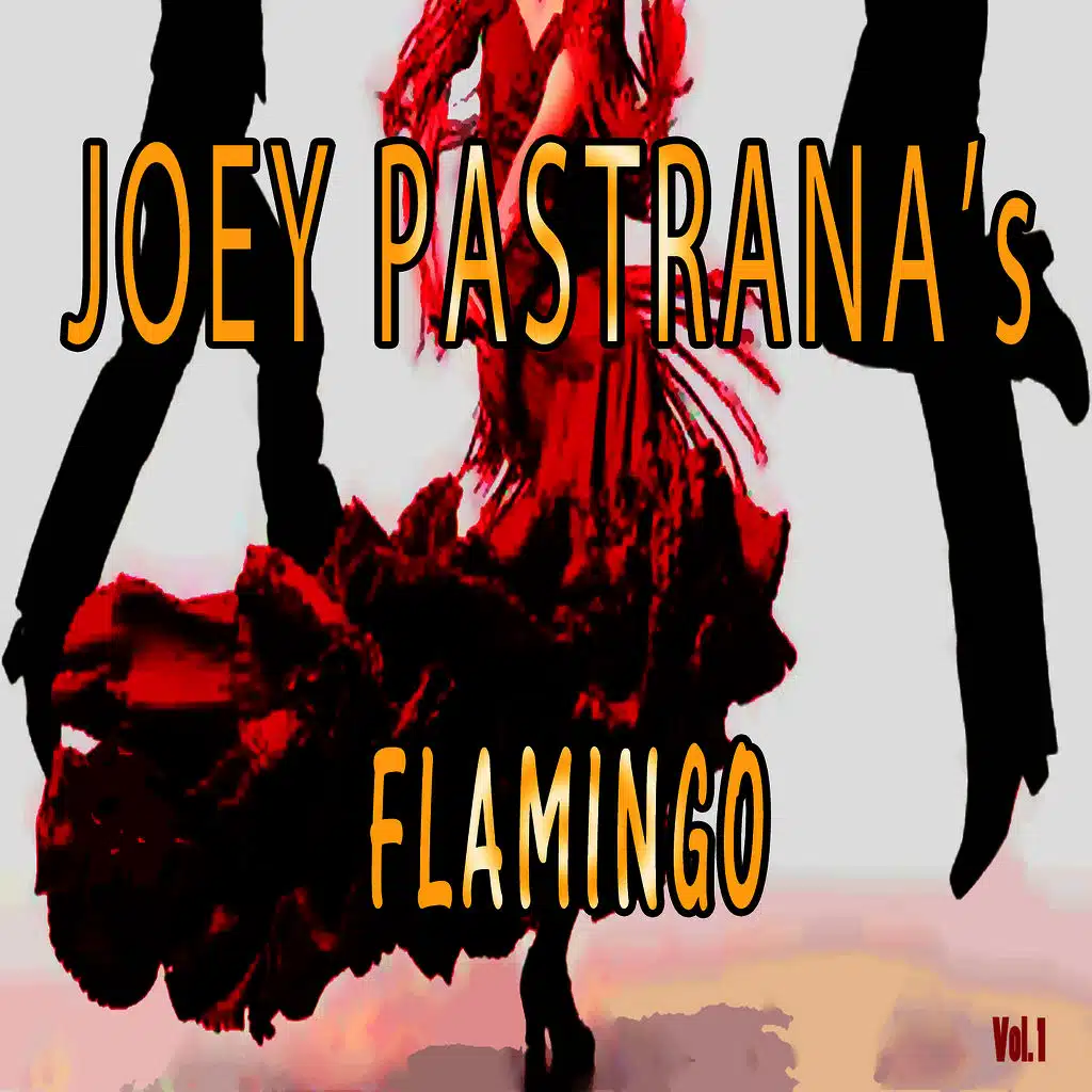 Joey Pastrana's Flamingo, Vol. 1