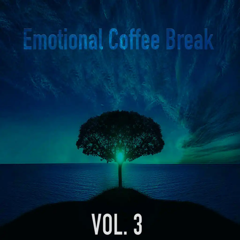 Emotional Coffee Break Vol. 3