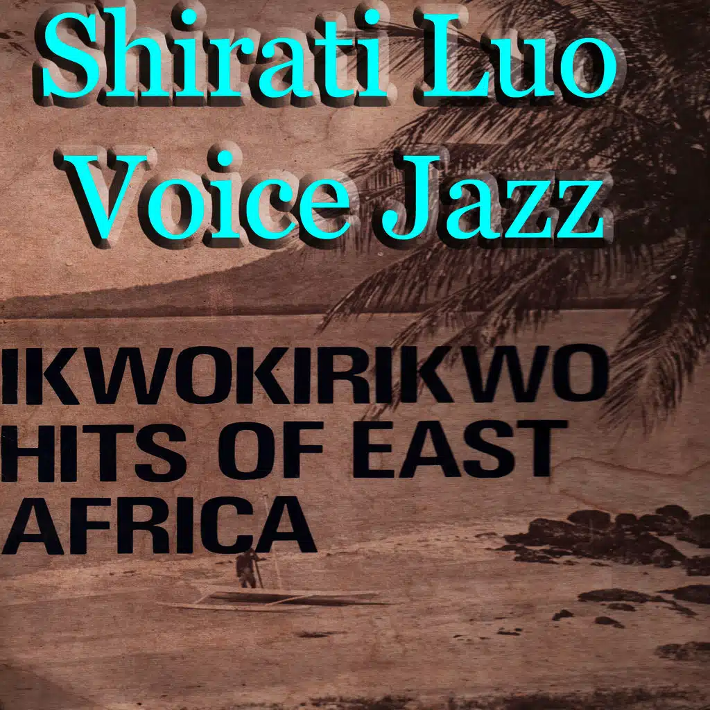 Shirati Luo Voice Jazz